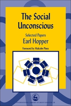 Paperback The Social Unconscious: Selected Papers Book