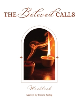 The Beloved Calls: Workbook