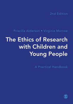 Paperback The Ethics of Research with Children and Young People: A Practical Handbook Book