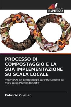 Paperback Processo Di Compostaggio E La Sua Implementazione Su Scala Locale [Italian] Book