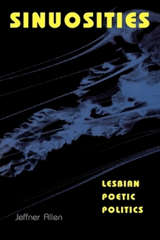 Paperback Sinuosities, Lesbian Poetic Politics Book