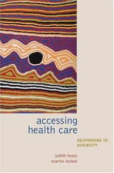 Hardcover Accessing Health Care: Responding to Diversity Book