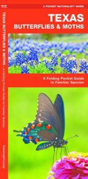 Texas Butterflies & Moths: An Introduction to Familiar Species (Pocket Naturalist - Waterford Press)