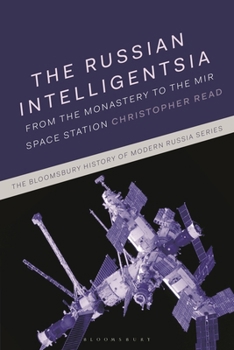 Paperback The Russian Intelligentsia: From the Monastery to the Mir Space Station Book