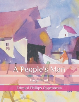 Paperback A People's Man: Large Print Book