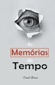 Paperback As Memórias do Tempo [Portuguese] Book