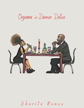 Paperback Orgasms and Dinner Dates Book
