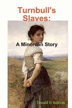 Paperback Turnbull's Slaves: A Minorcan Story Book
