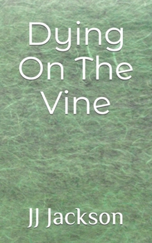 Paperback Dying On The Vine Book