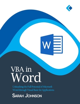 Paperback VBA in Word: Unleashing the Full Potential of Microsoft Word through Visual Basic for Applications Book