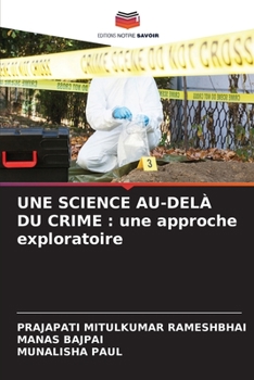 Paperback Une Science Au-Delà Du Crime: une approche exploratoire [French] Book