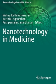 Nanotechnology in Medicine (Nanotechnology in the Life Sciences)