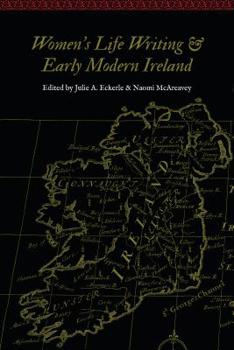 Paperback Women's Life Writing and Early Modern Ireland Book