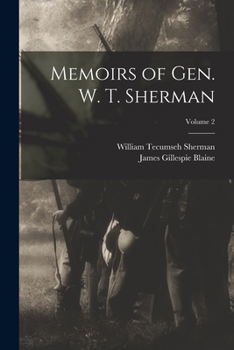 Paperback Memoirs of Gen. W. T. Sherman; Volume 2 Book