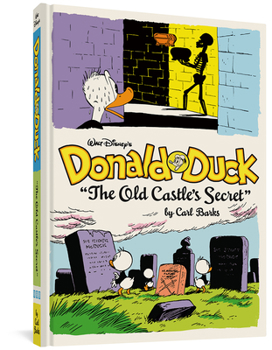 Hardcover Walt Disney's Donald Duck the Old Castle's Secret: The Complete Carl Barks Disney Library Vol. 6 Book