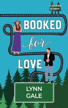 Booked for Love: It Happened Up North #7