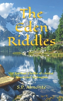 Paperback The Eden Riddles: A Spiritual Thriller of Ancient Secrets and Redemption Book