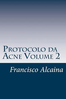 Paperback Protocolo da Acne Volume 2 [Portuguese] Book