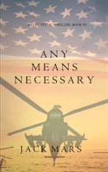 Paperback Any Means Necessary (a Luke Stone Thriller-Book #1) Book