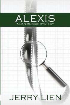 Paperback Alexis: A Dan Muncie Mystery Book