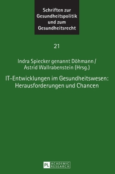 Hardcover It-Entwicklungen Im Gesundheitswesen: Herausforderungen Und Chancen [German] Book