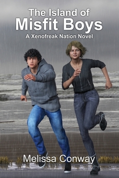 The Island of Misfit Boys - Book  of the Xenofreak Nation