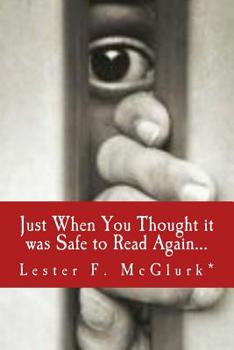 Paperback Just When You Thought it was Safe to Read Again... Book