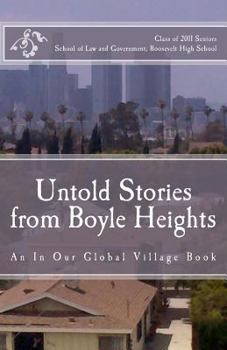 Paperback Untold Stories from Boyle Heights: An In Our Global Village Book