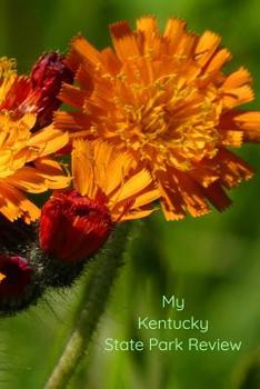My Kentucky State Park Review: A Place To Write Your Own Reviews of Our State Parks, Give It Your Own 1-5 Star Rating