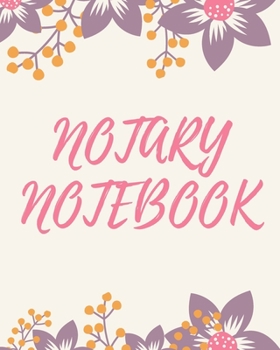 Paperback Notary Notebook: An Official Journal for Notary Public to Log Notarial Record Acts Book