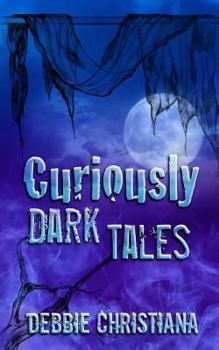 Paperback Curiously Dark Tales Book