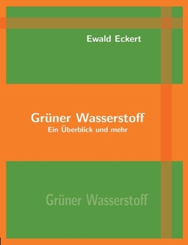 Paperback Grüner Wasserstoff: Ein Überblick und mehr [German] Book