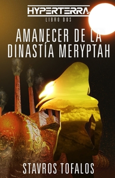 Paperback Amanecer de la Dinastía Meryptah [Spanish] Book