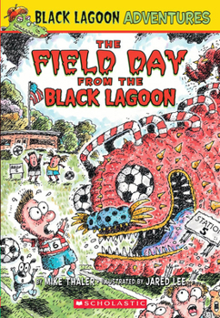 Paperback The Field Day from the Black Lagoon (Black Lagoon Adventures #6): Volume 6 Book