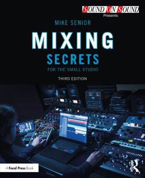 Paperback Mixing Secrets for the Small Studio Book