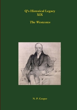 Paperback Q's Historical Legacy - XIX - The Westcotes (Napoleonic Prisoners of War in Devon) Book