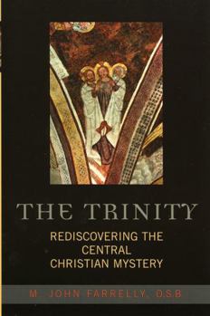 Paperback The Trinity: Rediscovering the Central Christian Mystery Book