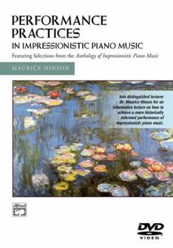 DVD Performance Practices in Impressionistic Piano Music: DVD Book