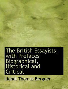 Hardcover The British Essayists, with Prefaces Biographical, Historical and Critical Book