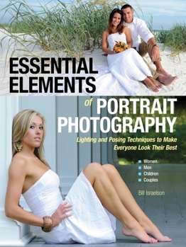 Paperback Essential Elements of Portrait Photography: Lighting and Posing Techniques to Make Everyone Look Their Best Book