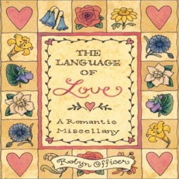 Hardcover The Language of Love: A Romantic Miscellany Book