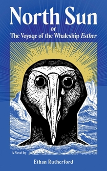 Paperback North Sun: Or, the Voyage of the Whaleship Esther Book