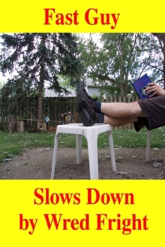 Paperback Fast Guy Slows Down Book