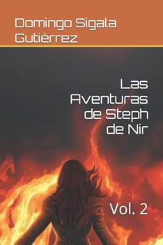 Paperback Las Aventuras de Steph de Nir: Vol. 2 [Spanish] Book