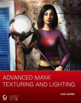 Paperback Advanced Maya Texturing and Lighting [With CDROM] Book