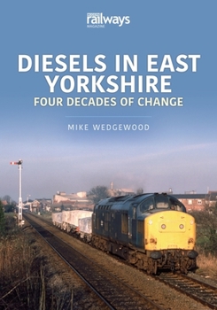 Paperback Diesels in East Yorkshire: Four Decades of Change Book