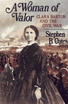 Hardcover A Woman of Valor: Clara Barton and the Civil War Book