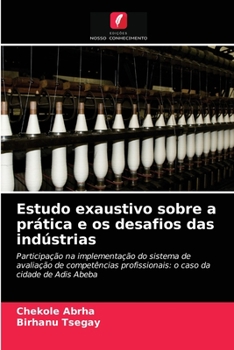Paperback Estudo exaustivo sobre a prática e os desafios das indústrias [Portuguese] Book