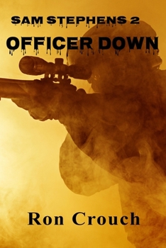 Paperback Sam Stephens 2 - Officer Down Book