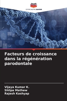 Paperback Facteurs de croissance dans la régénération parodontale [French] Book